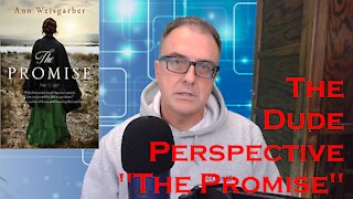 The Dude Perspective on "The Promise" by Ann Weisgarber