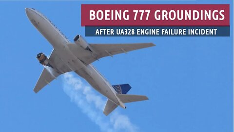Boeing 777 Groundings After UA328 Incident
