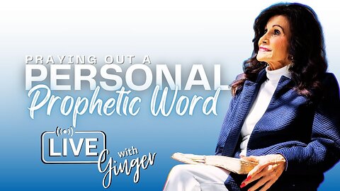 LIVE with GINGER ZIEGLER | How to Pray Out a Personal Prophetic Word