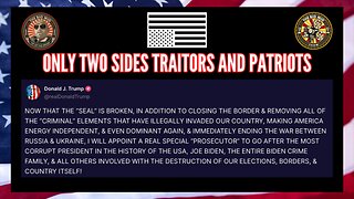 STOP THE DIVISION ONLY TWO SIDES TRAITORS AND PATRIOTS