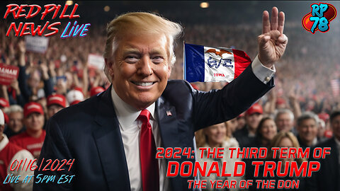 Trump Iowa Landslide Leads Way for 3rd Term on Red Pill News Live