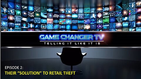 Episode 2: June 3, 2023 [A MUST See!] Their "Solution" to Retail Theft