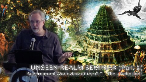 The Unseen Realm (FULL 4 part) Seminar | Michael Heiser