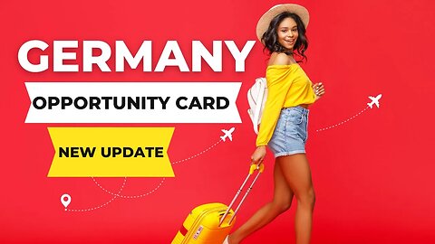 NEW VISA | Germany Opportunity Card | How To Apply