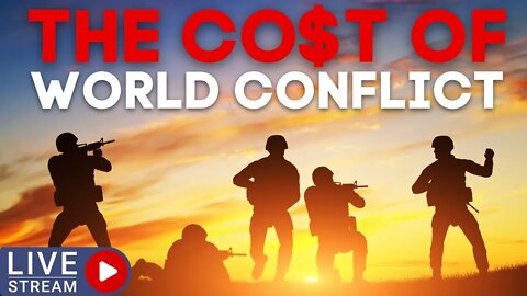 LIVE STREAM : The Co$t Of World Conflict | iChongqing | Reporterfy | PTE (AJ)