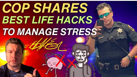 Cop Shares Best Life Hacks to Manage Stress