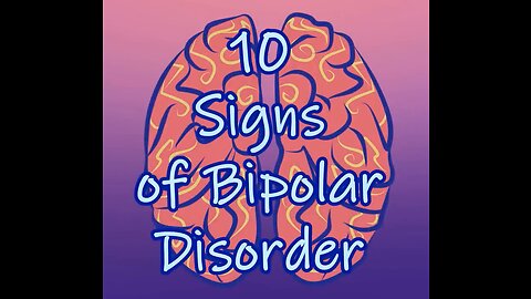 Signs of Bipolar Disorder