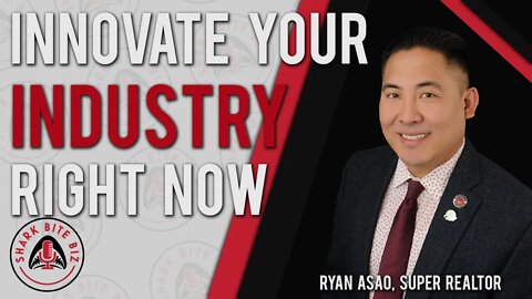 Shark Bite Biz #047 Innovate Your Industry Right Now with Ryan Asao, Think Re*Link & KW Reality