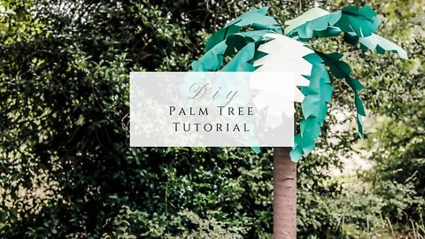 DIY Palm Tree Tutorial