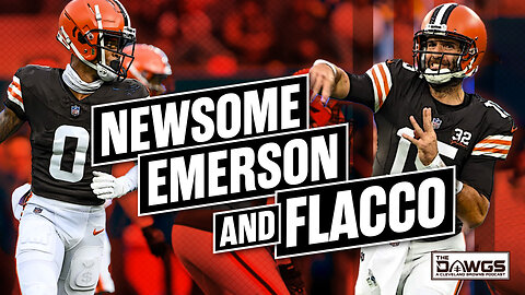 A Closer Look at Greg Newsome, Martin Emerson and Joe Flacco | Cleveland Browns Podcast