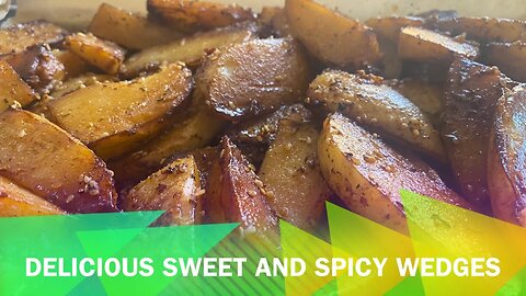 Sweet and Spicy Wedges - Recipe #sweetandspicy