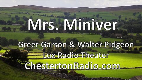 Mrs. Miniver - Greer Garson - Walter Pidgeon - Lux Radio Theater