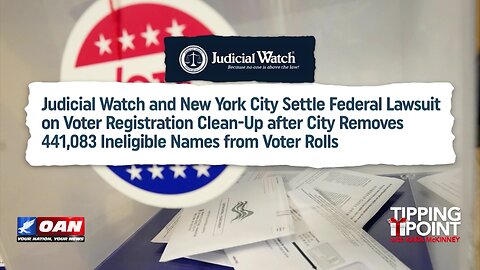 Tipping Point - New York City Settles Judicial Watch Lawsuit on Voter Registration Clean-up