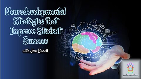 Neurodevelopmental Strategies that Improve Student Success