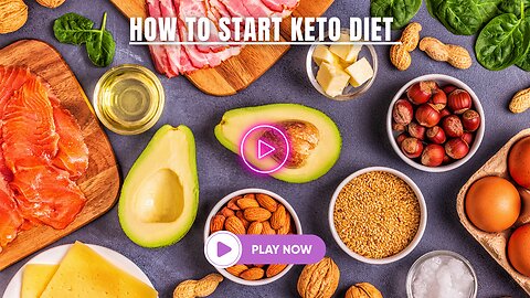 How to start Keto diet - A Detailed Beginner's Guide to Keto