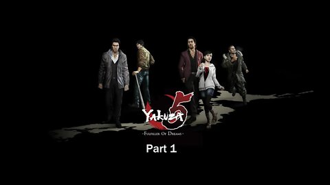 Let's Play Yakuza 5 remastered part 1 [Hard Mode]: Kiryu-Chan