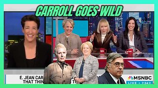 JEAN CARROLL GOES WILD ON MSNBC