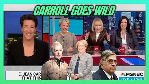 JEAN CARROLL GOES WILD ON MSNBC