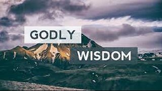 Seek godly wisdom