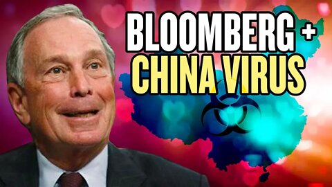 Mike Bloomberg Loves China’s Approach to Deadly Coronavirus