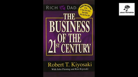 The Business of the 21st Century by Robert T. Kiyosaki - Chapters 1 - 8 | Human Voice | #Audiobook