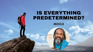 IS EVERYTHING PREDETERMINED? | Mooji
