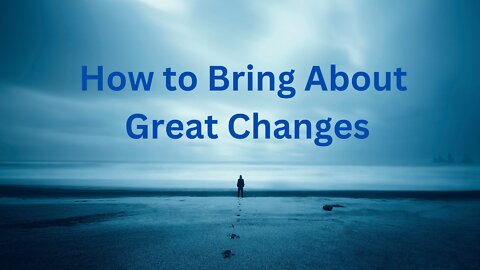 How to Bring About Great Changes ∞The 9D Arcturian Council, Channeled by Daniel Scranton 10-07-2022