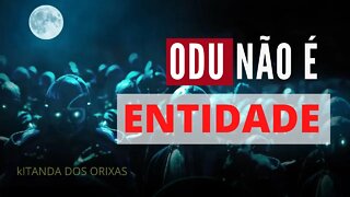 ODU Não é espírito, entidade- entenda | @Kitanda dos Orixás