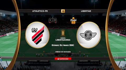 Libertadores 2022 - Athletico PR x Libertad | Oitavas de finais (IDA) | FIFA 22 SIMULAÇÃO