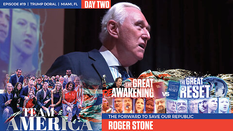 ReAwaken America Tour | Roger Stone | The Forward to Save Our Republic