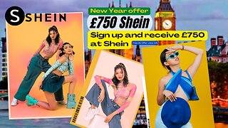 Get Now Free £750 at Shein, 2023 offer