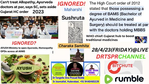 AYURVEDA:SUSHRUTA,CHARAKA SAMHITA ETC IGNORED!?:SC 2023-CAN'T TREAT ALLOPATHY,AYURVEDA DOCTORS