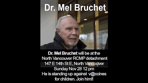 Dr. Mel Bruchet Speaking At RCMP Police Station About 13 Stillborn Babeis From Vaccinated Mothers