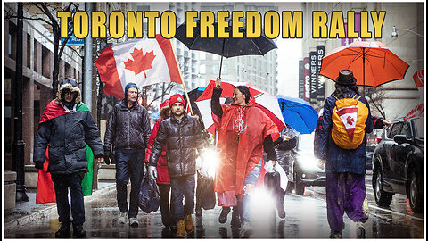 Toronto Freedom Rally in the rain - March 25