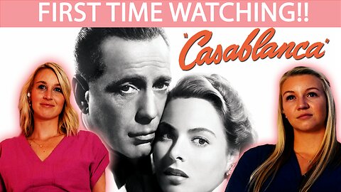CASABLANCA (1943) | FIRST TIME WATCHING | MOVIE REACTION