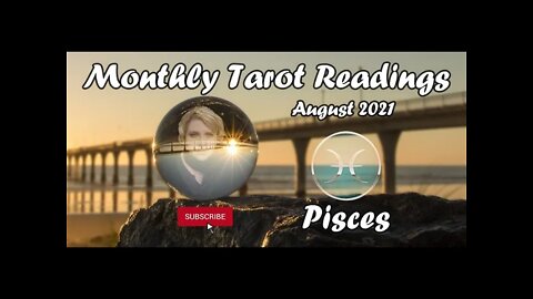 PISCES - "You Will Be Divinely Guided Pisces!" August 2021 #Pisces #Tarot #August