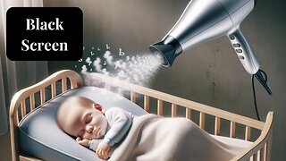 Stop Struggling with Baby Sleep: Hair Dryer White Noise for Complete Calm