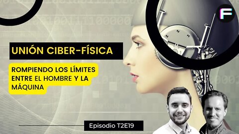 Unión Ciber-Física, Sistemas Médicos y Ciberseguridad | #T2EP19