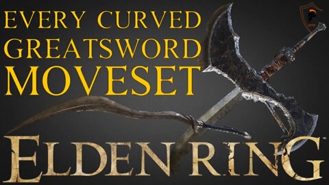 Elden Ring - Full Curved Greatsword Moveset Showcase (All 9 Curved Greatswords)