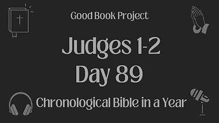 Chronological Bible in a Year 2023 - March 30, Day 89 - Judges 1-2