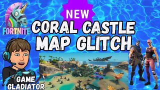 New I Coral Castle Map Glitch | Fortnite Battle Royale