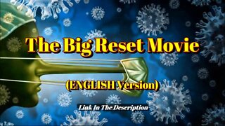 The Big Reset Movie - ENGLISH Version.