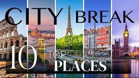 EuroTrip Top 10 Must-Visit Cities in Europe