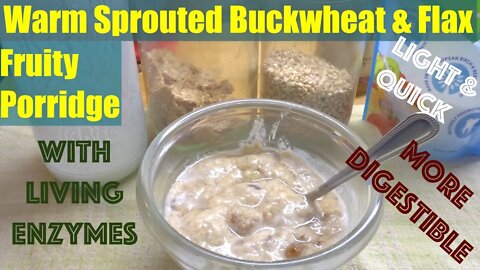 Buckwheat & Flax 'Porridge' warmed only 2 retain raw living enzymes. Better Digestibility, Low Carbs