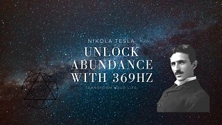 Unlocking Abundance: Experience the Power of 369Hz Tesla Frequency