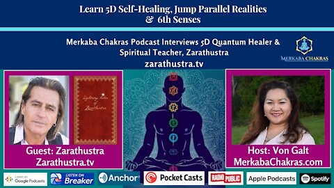 Learn 5D Healing, Jump Parallel Realities & 6th Senses - Zarathustra: Merkaba Chakras Podcast #8