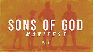 Sons of GOD - Part I | Jubilee Worship Center