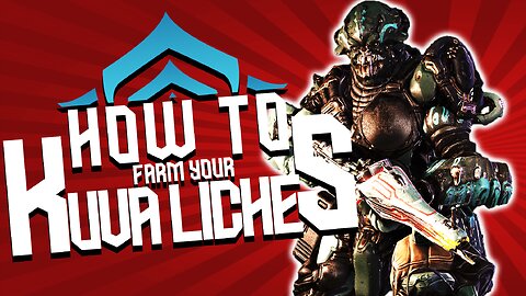 How to Farm your Kuva Lich? - Warframe (Feat. Xenogelion)