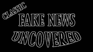 Classic Fake News Uncovered - Medical Misinformation!