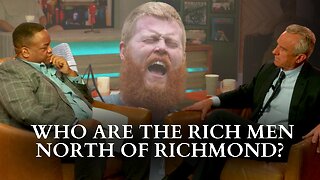 Who Are The Rich Men North Of Richmond?